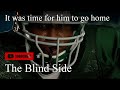 The Blind Side - It was time for him to go home