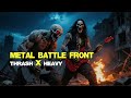 Thrash x Heavy Instrumental - Furious Double Kicks & Mid-Tempo Mayhem | Metal Battle Front