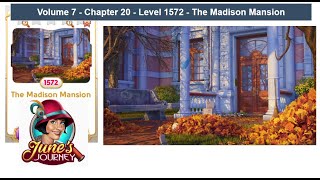 June's Journey - Volume 7 - Chap 20 - Level 1572 - The Madison Mansion (Complete Gameplay, in order. June's Journey - Volume 7 - Chap 20 - Level 1572 - The Madison Mansion (Complete Gameplay, in order.
