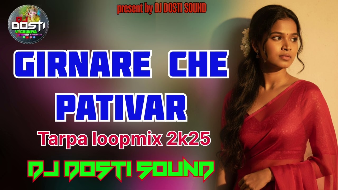 Girnare che pativar song Dj Dosti sound