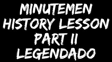 Minutemen - History Lesson Part II (Legendado)