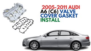 How To Install New Valve Cover Gasket in | 2005 - 2011 Audi A6/C6 | DIY