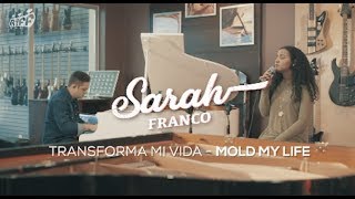 MINISTERIO SARAH | TRANSFORMA MI VIDA ( MOLD MY LIFE ) Acústica chords