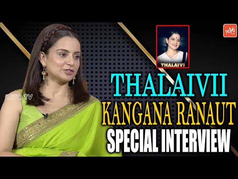 Thalaivii Movie Heroine Kangana Ranaut interview | Arvind Swamy | Shamna Kasim | YOYO TV Channel