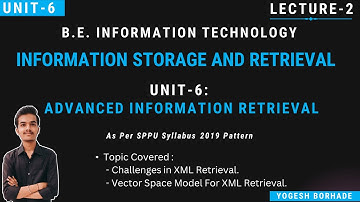 ISR Unit VI Lecture-2 || Challenges and Vector Space Model in XML Retrieval || @yogeshborhade24