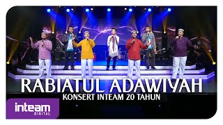 Video thumbnail of "INTEAM, UNIC & FITRI HARIS • Rabiatul Adawiyah (Konsert Inteam 20 Tahun)"