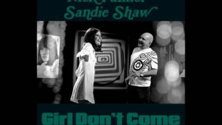 Nick Palmer & Sandie Shaw - Girl Don't Come (MottyMix)