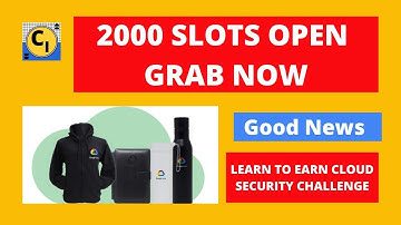 Slots are Open 🤩 | Learn To Earn Cloud Security Challenge 2022 #LearnToEarnCloudSecurityChallenge