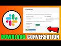 How To Download Conversation In Slack (2026) (Complete Guide)