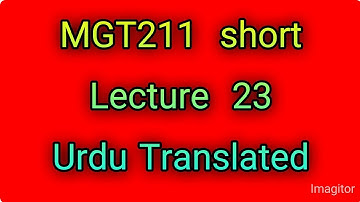 Mgt211 lecture 23 short lecture|mgt211 short lectures