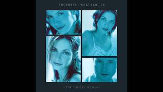 The Corrs - What can I do (Tin Tin Out remix) (1998) - Extended Wanderer Mix