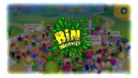 Bin Weevils: The Finale