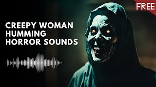 Creepy Woman Humming | Scary Horror Voice (HD) (FREE)