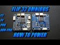 Flip32 Omnibus: How To Power (F3/F4/Pro/NonPro)