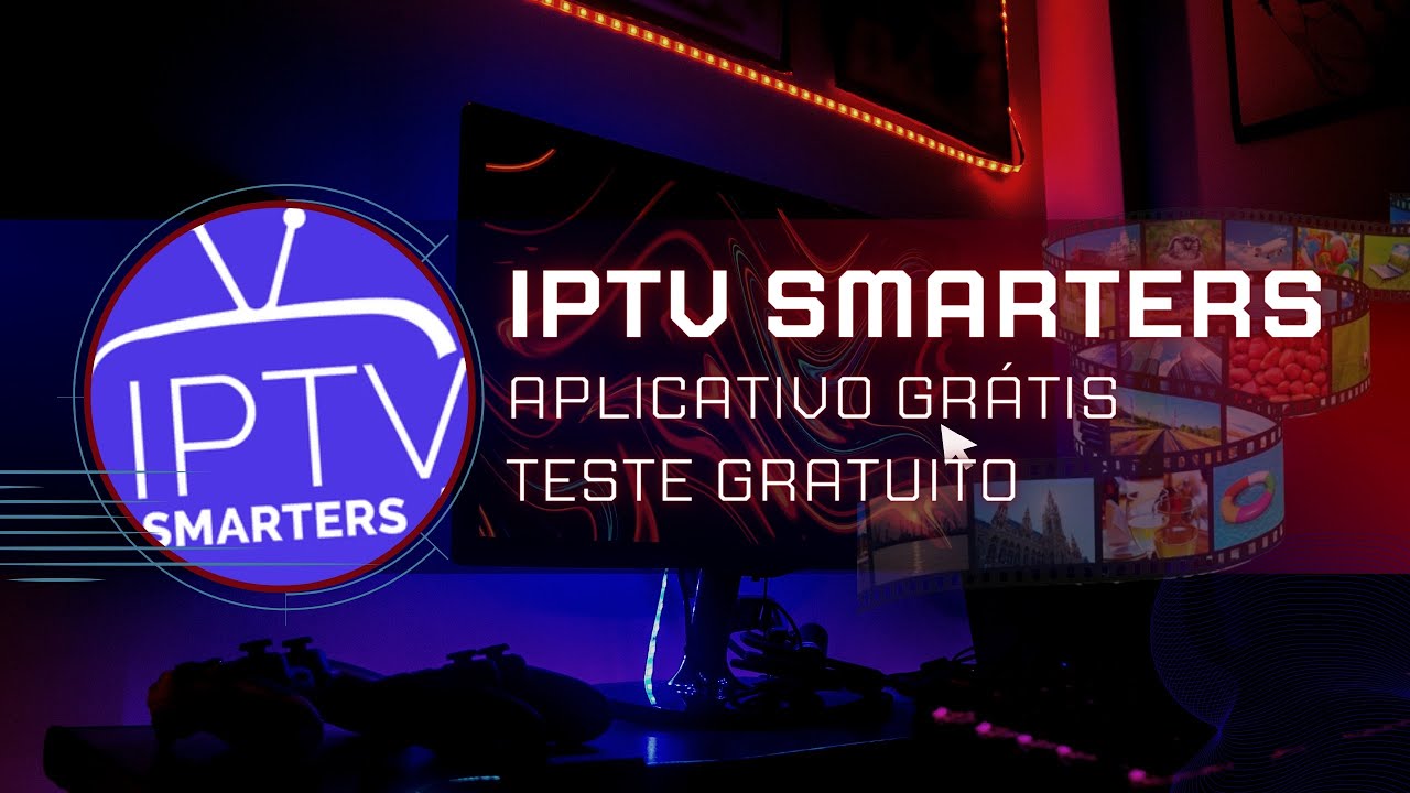 Melhor app de IPTV – Smarters Player Pro/Lite – SMART LG e IPHONE/IOS