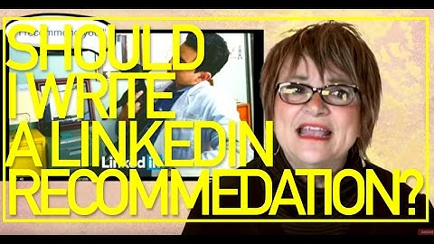 How to Write a Killer LinkedIn Recommendation - Lessons from the Road #25