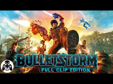 Видео: Bulletstorm Full Clip Edition полное прохождение