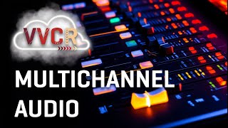 VVCR Tutorial: Assign Audio Tracks to Different Outputs