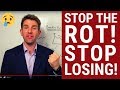 Stop the Rot! Stop Consistently Losing Money Trading! ✊