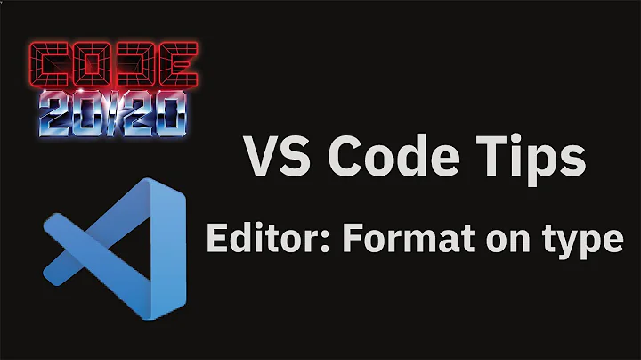 VS Code tips — Format on type