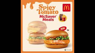 Savings with a twist!
A zingy combo of taste and value, exclusive to the Spicy Tomato McSaver™ range of meals. Savings with a twist!