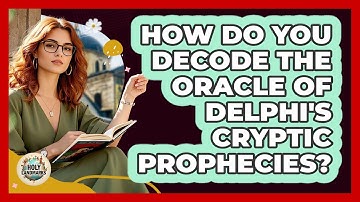How Do You Decode The Oracle Of Delphi
