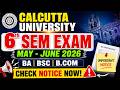 CU 6th Semester Exam: May-June Exam Schedule &amp; Official Notice 📢