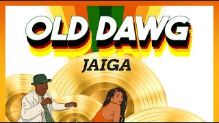 Jaiga - Old Dawg (Audrey Riddim) | 2022 Soca