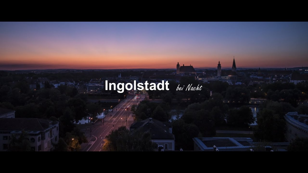 Ingolstadt bei Nacht - Imagefilm