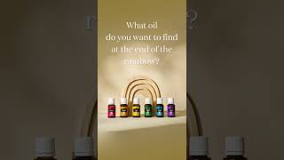 What oil would you wish for at the end of your rainbow?