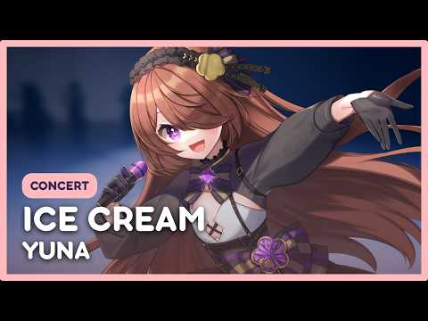 Ice Cream (English Ver.) / YUNA【NINANININ CONCERT】