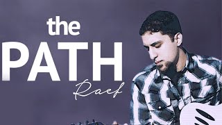 Raef - The Path |  Lyric Video