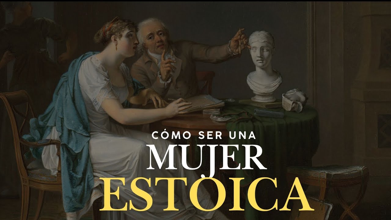 Estoicismo Práctico Para Mujeres: La Sabiduría Que Necesitas