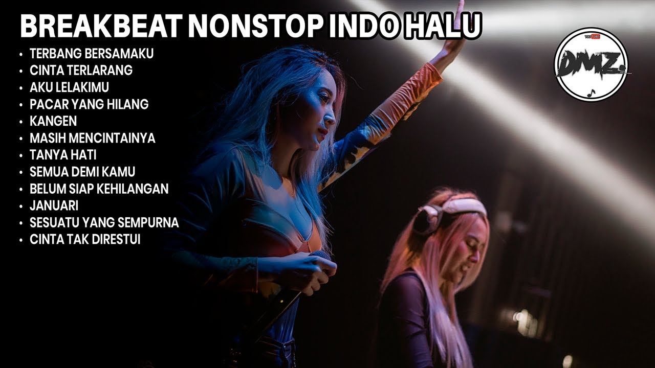 DJ BREAKBEAT NONSTOP TERBANG BERSAMAKU SUPER GALAU TIME BIKIN HALU BOSKU | DMZ BREAKBEAT