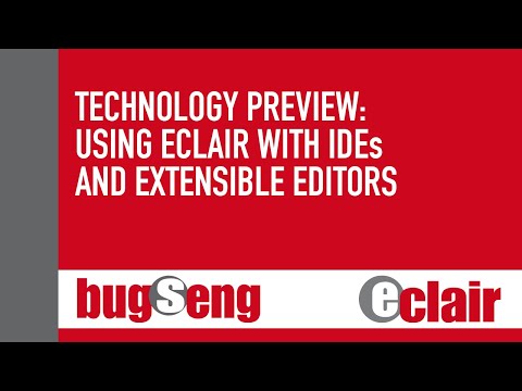 Technology Preview: Using ECLAIR with IDEs and Extensible Editors