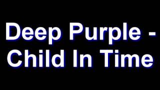 Deep Purple - Child In Time (Unedited)