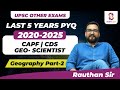 Geography - Part 2 | Last 5 years UPSC PYQs Discussion | From CAPF CDS GeoScientist Exams | SunyaIAS