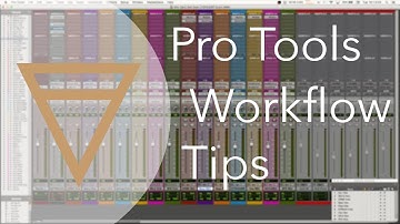 My Top 5 Pro Tools Workflow Tips