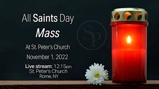 ALL SAINTS DAY  from ST PETERS CHURCH ROME NY