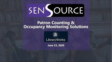Reopening Safely with Automated Occupancy Counting: A SenSource and LibraryWorks Webinar