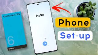 How to Quick Setup Oneplus Nord CE 6 (Step by Step) | Oneplus Nord CE 6 Phone Ko Setup Kaise Kare
