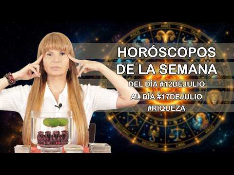 Horoscopos de la Semana del dia #12deJulio al dia #18dejulio #mhonividente  #riqueza #prosperity