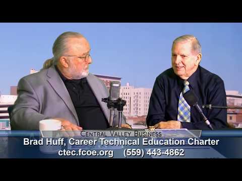 Brad Huff, Career Technical Education Charter, on Central Valley Business