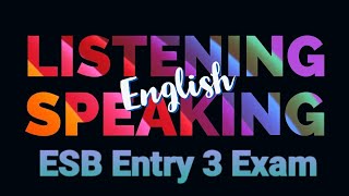 Full Explanation ESB Entry Level Award in ESOL Skills for Life (Speaking and Listening) Entry 3