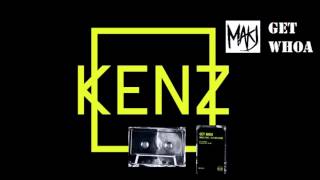 Makj ft. Fly Boi Keno - Get Whoa (Evolution Radio 127) (Kenz)