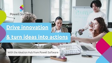 Manage Employee Innovation in the Digital Workplace with the Ideation Hub from Powell Software