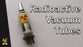Radioactive Vacuum Tubes