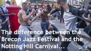 Download Lagu The difference between the Brecon Jazz Festival and the Notting Hill Carnival MP3 Download Lagu The difference between the Brecon Jazz Festival and the Notting Hill Carnival MP3