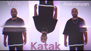 Смотреть Vahe Aleksanyan - Katak (2023) Видеоклип!