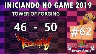 Bleach Brave Souls ING #62 - Tower of Forging 46 - 50